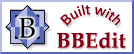 Built with BBedit logo here, Mate